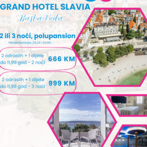 Prvi maj u Baškoj Vodi – Grand Hotel Slavia 4 već od 666 KM (polupansion + wellness)