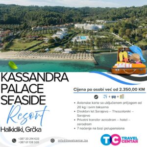 Ljetovanje na Halkidikiju 2026 – Direktan let iz Sarajeva i hotel Kassandra Palace Seaside Resort već od 2.350 KM
